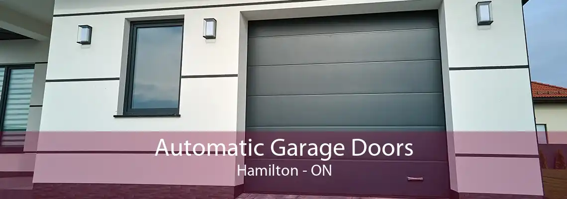 Automatic Garage Doors Hamilton - ON