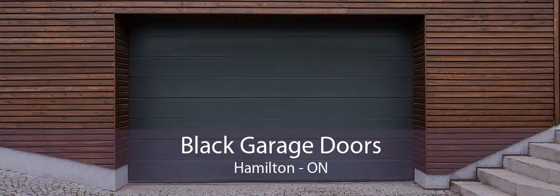 Black Garage Doors Hamilton - ON