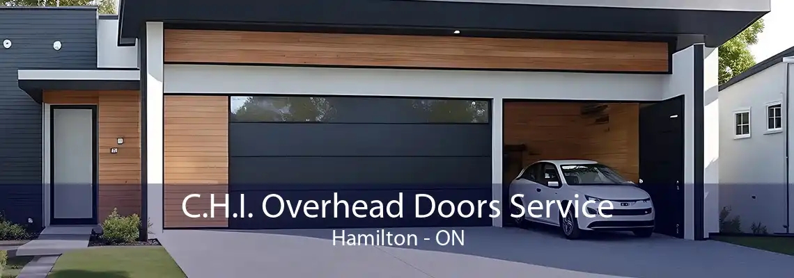 C.H.I. Overhead Doors Service Hamilton - ON