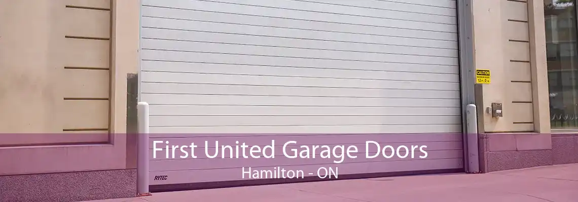 First United Garage Doors Hamilton - ON