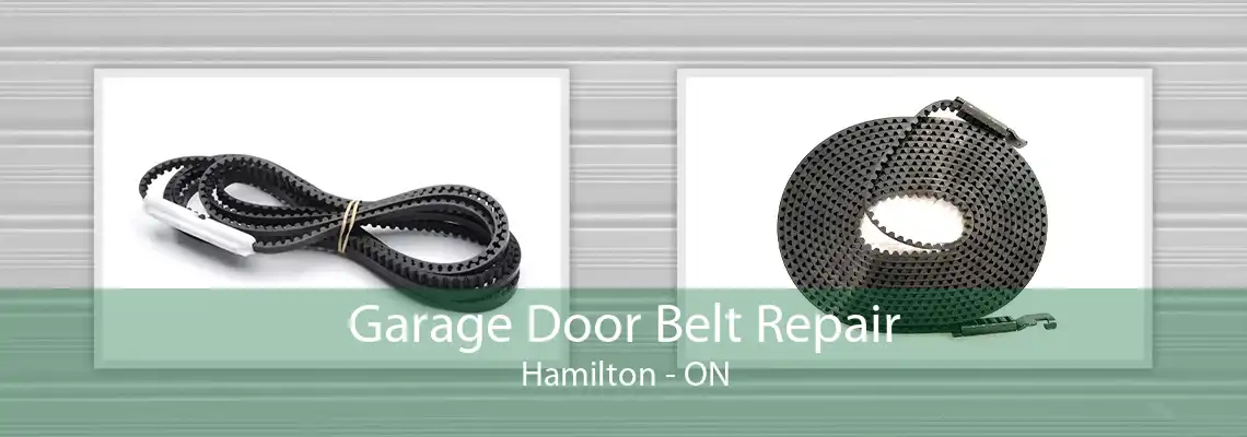 Garage Door Belt Repair Hamilton - ON