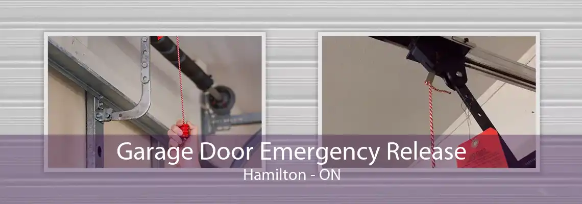 Garage Door Emergency Release Hamilton - ON