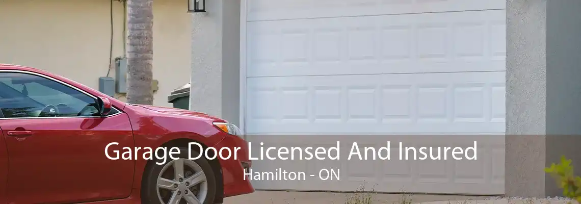 Garage Door Licensed And Insured Hamilton - ON