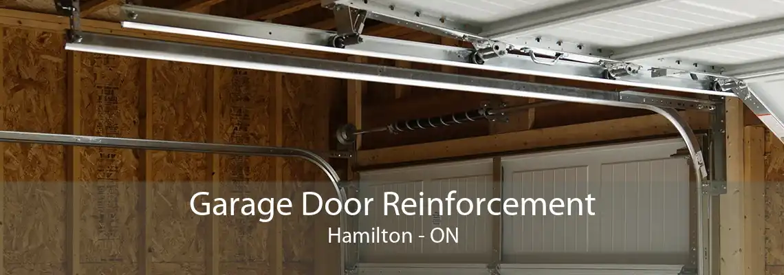 Garage Door Reinforcement Hamilton - ON