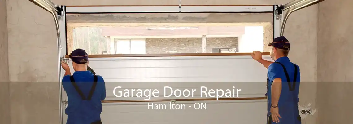 Garage Door Repair Hamilton - ON