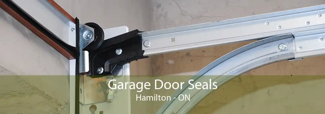 Garage Door Seals Hamilton - ON