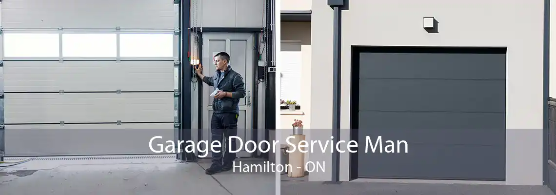 Garage Door Service Man Hamilton - ON