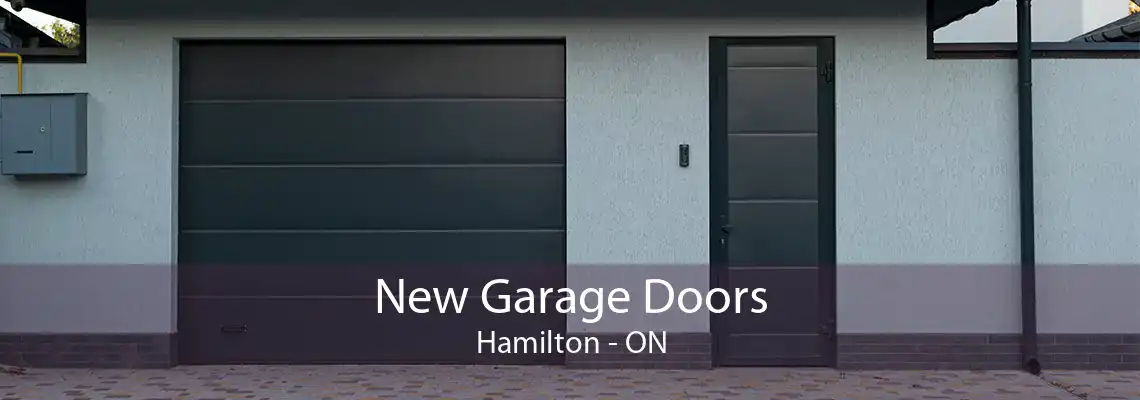 New Garage Doors Hamilton - ON