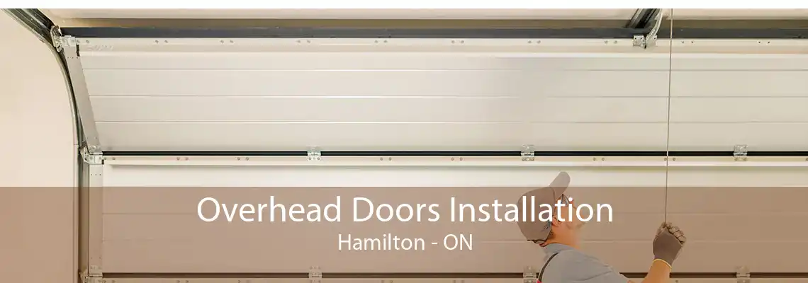 Overhead Doors Installation Hamilton - ON