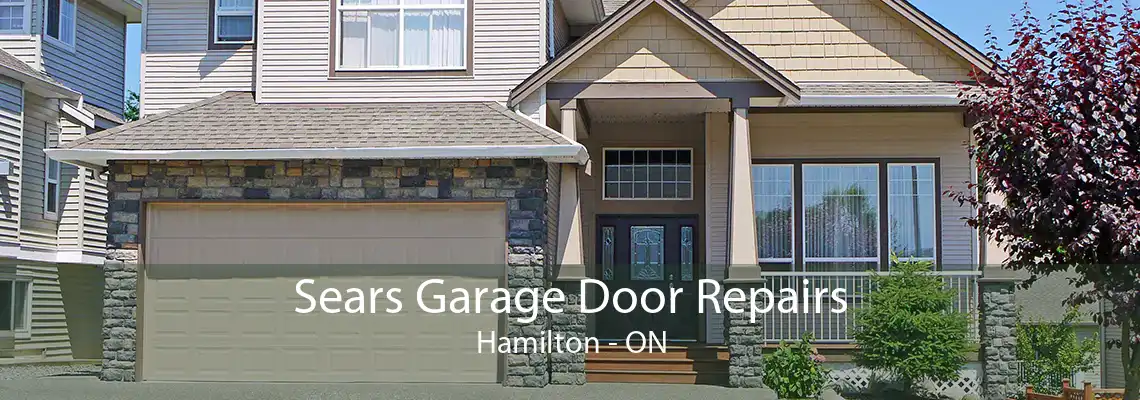 Sears Garage Door Repairs Hamilton - ON